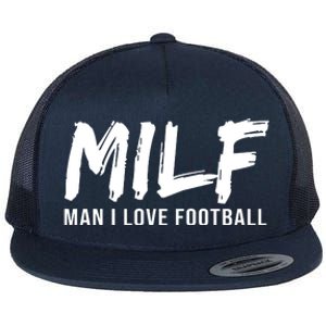 Man I Love Football Funny MILF Flat Bill Trucker Hat