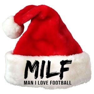 Man I Love Football Funny MILF Premium Christmas Santa Hat