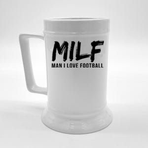 Man I Love Football Funny MILF Beer Stein