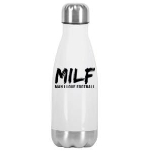 Man I Love Football Funny MILF Stainless Steel Insulated Water Bottle