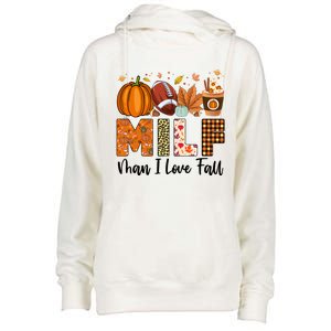 Milf I Love Fall Football Maple Leaf Pumpkin Spice Latte Meaningful Gift Womens Funnel Neck Pullover Hood