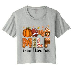 Milf I Love Fall Football Maple Leaf Pumpkin Spice Latte Meaningful Gift Women's Crop Top Tee