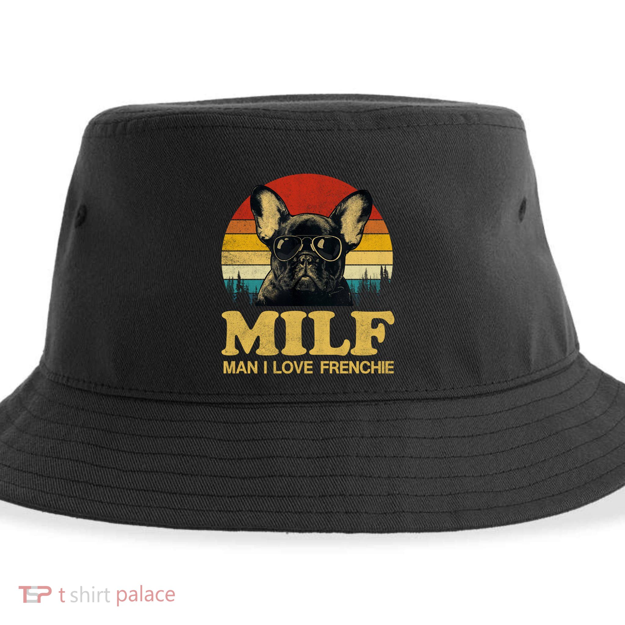 Milf I Love Frenchie Funny Saying French Bulldog Lovers Cool Gift Sustainable Bucket Hat