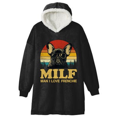 Milf I Love Frenchie Funny Saying French Bulldog Lovers Cool Gift Hooded Wearable Blanket