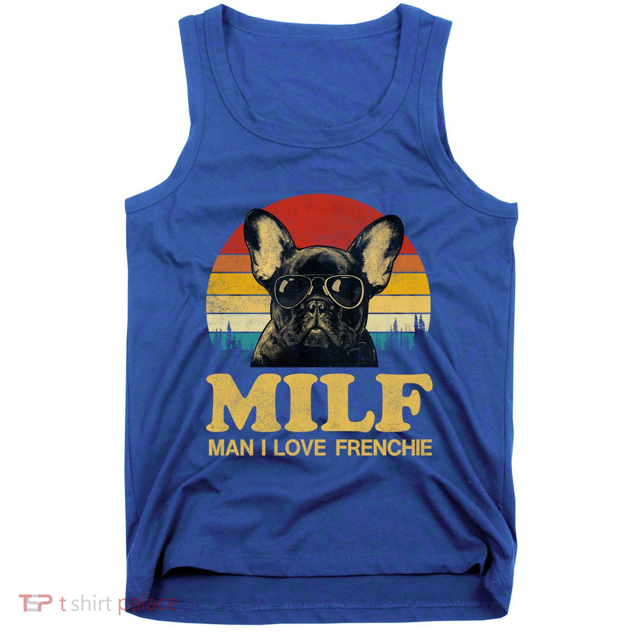 Milf I Love Frenchie Funny Saying French Bulldog Lovers Cool Gift Tank Top