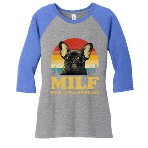 Milf I Love Frenchie Funny Saying French Bulldog Lovers Cool Gift Women's Tri-Blend 3/4-Sleeve Raglan Shirt