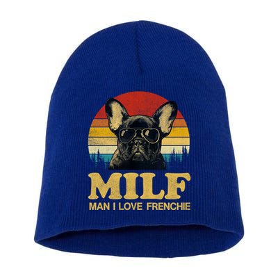 Milf I Love Frenchie Funny Saying French Bulldog Lovers Cool Gift Short Acrylic Beanie