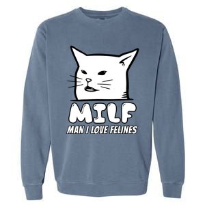 Man I Love Felines Arguing With Cat Meme Funny Gag Bw Meaningful Gift Garment-Dyed Sweatshirt