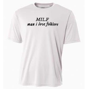 Man I Love Folklore MILF Cooling Performance Crew T-Shirt