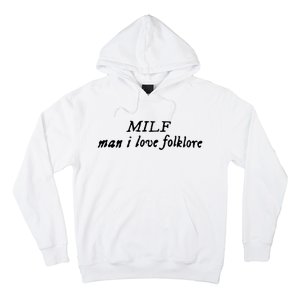 Man I Love Folklore MILF Hoodie