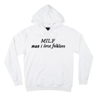 Man I Love Folklore MILF Hoodie