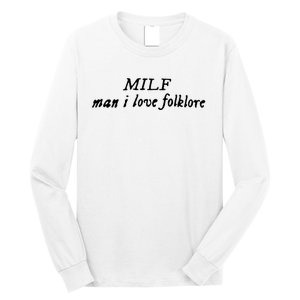 Man I Love Folklore MILF Long Sleeve Shirt