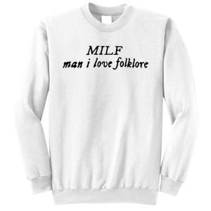 Man I Love Folklore MILF Sweatshirt