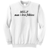 Man I Love Folklore MILF Sweatshirt