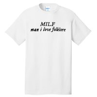 Man I Love Folklore MILF Tall T-Shirt