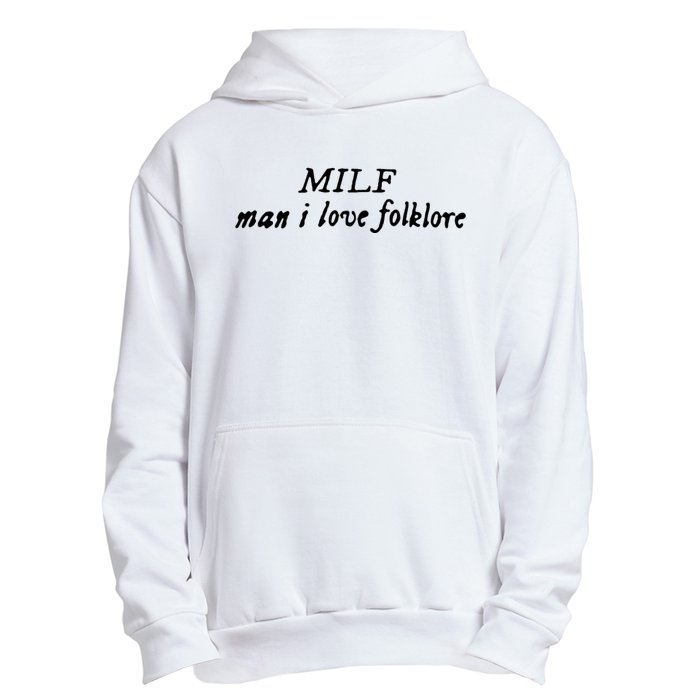 Man I Love Folklore MILF Urban Pullover Hoodie