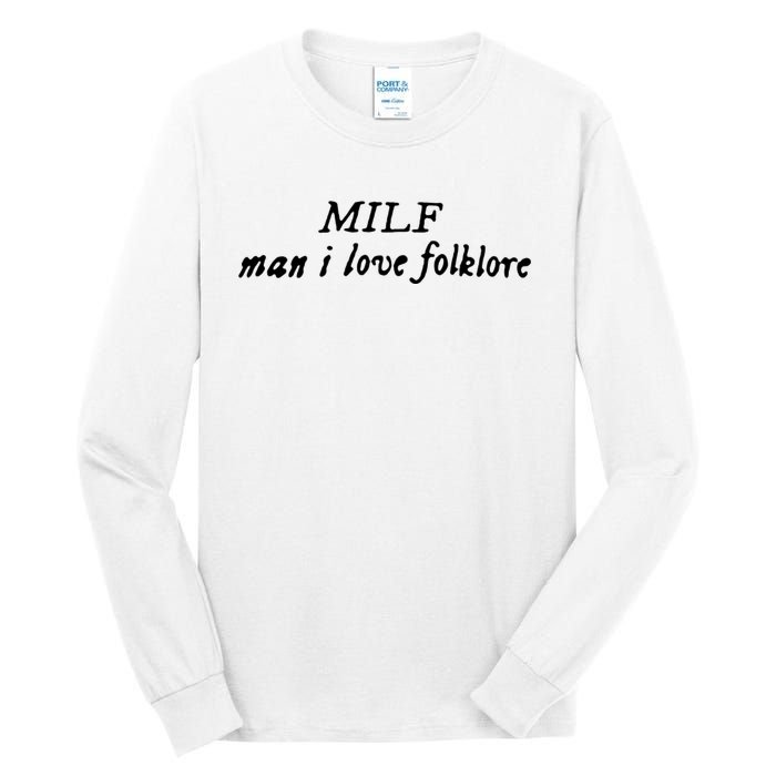 Man I Love Folklore MILF Tall Long Sleeve T-Shirt