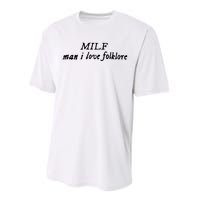 Man I Love Folklore MILF Performance Sprint T-Shirt