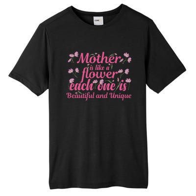 Mother Is Like A Flower Each One Is Beautiful And Unique Tall Fusion ChromaSoft Performance T-Shirt