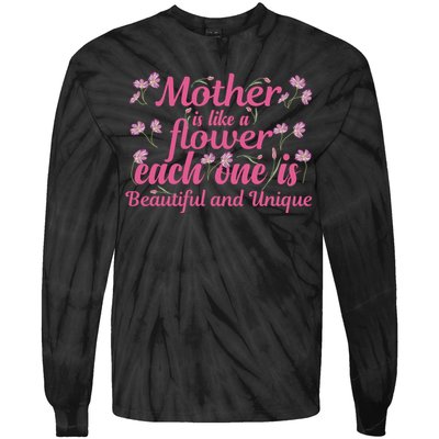 Mother Is Like A Flower Each One Is Beautiful And Unique Tie-Dye Long Sleeve Shirt