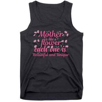 Mother Is Like A Flower Each One Is Beautiful And Unique Tank Top