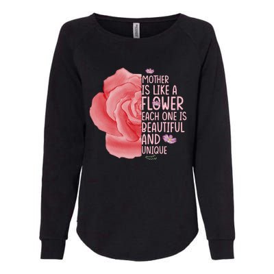 Mother Is Like A Flower Each One Is Beautiful And Unique Womens California Wash Sweatshirt