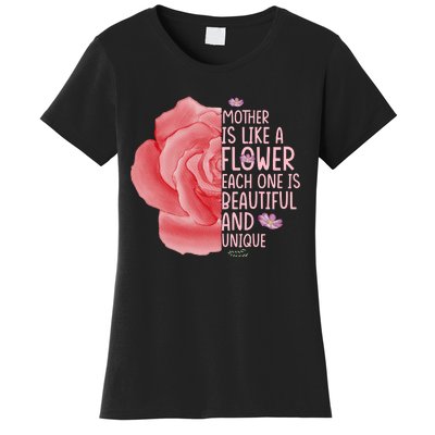 Mother Is Like A Flower Each One Is Beautiful And Unique Women's T-Shirt