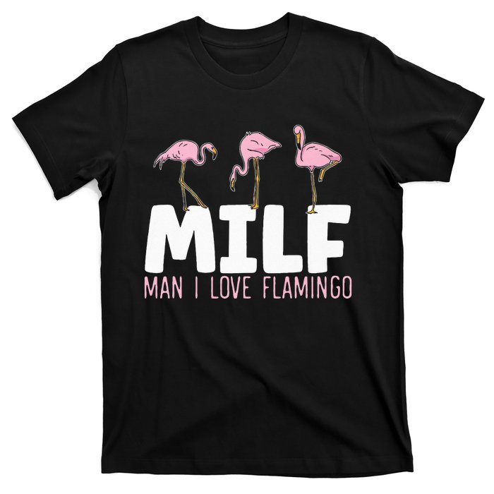 Man I Love Flamingos Bird Lover Summer Flamingo T-Shirt