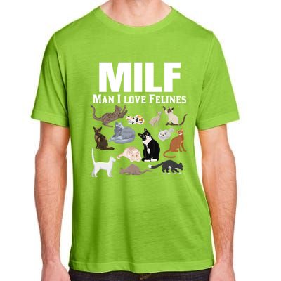 Milf I Love Felines Funny Cat Mom Dad Kitten Owner Funny Gift Adult ChromaSoft Performance T-Shirt