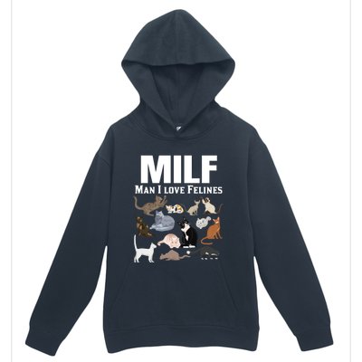 Milf I Love Felines Funny Cat Mom Dad Kitten Owner Funny Gift Urban Pullover Hoodie