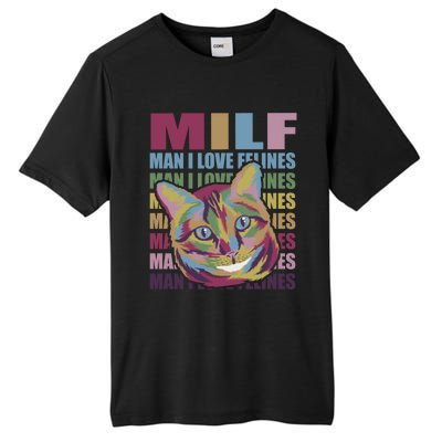 Milf I Love Felines Funny Cat Vintage Retro Mothers Day Cute Gift Tall Fusion ChromaSoft Performance T-Shirt