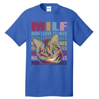 Milf I Love Felines Funny Cat Vintage Retro Mothers Day Cute Gift Tall T-Shirt