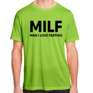 Milf I Love Farting Gift Adult ChromaSoft Performance T-Shirt