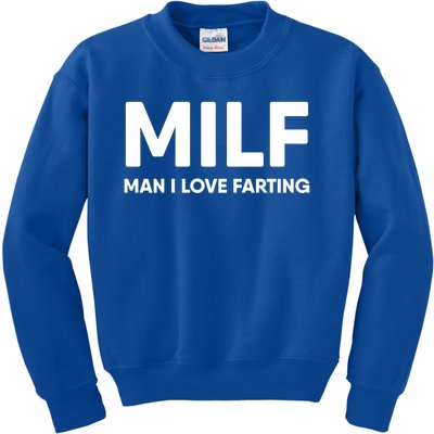 Milf I Love Farting Gift Kids Sweatshirt