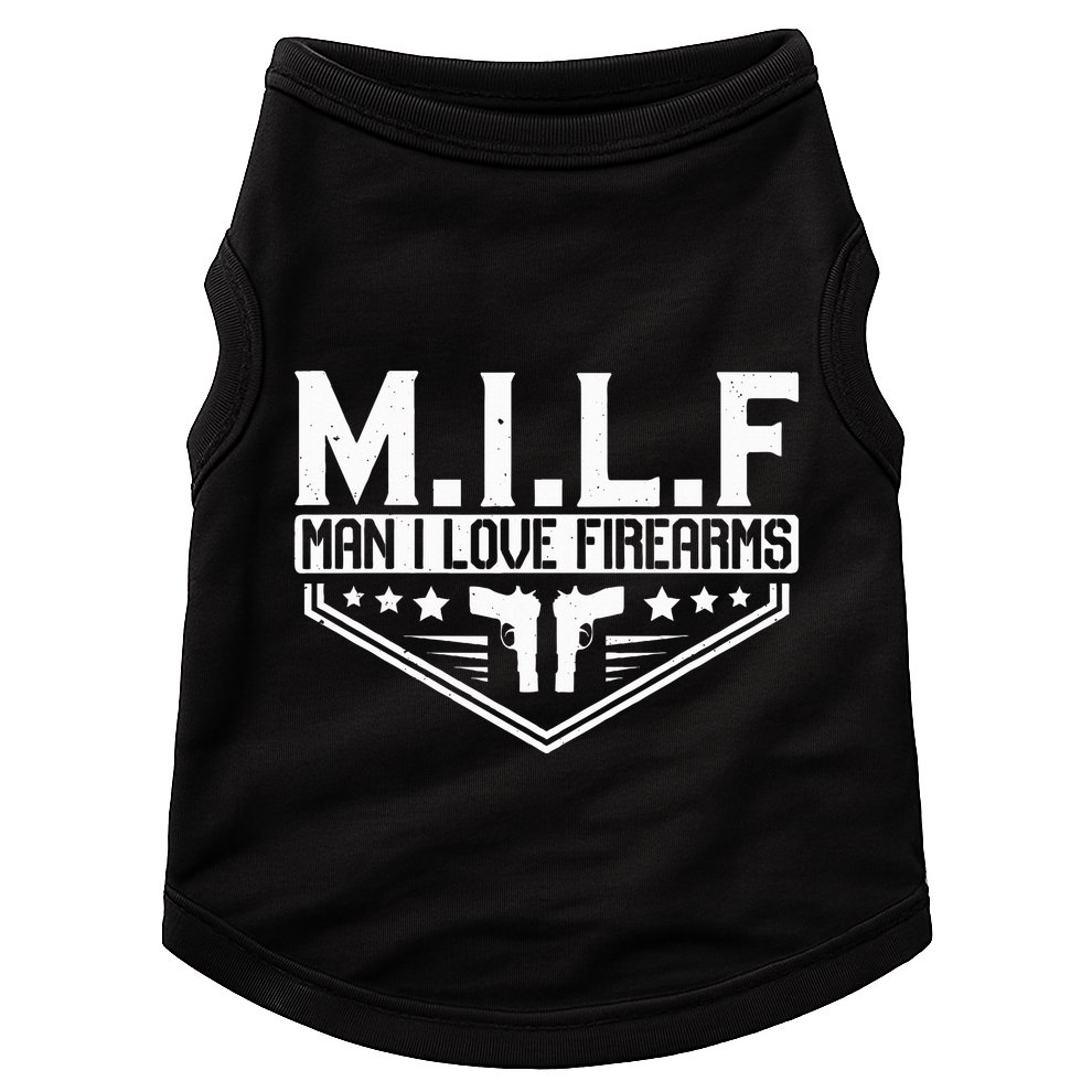 Man I Love Firearms Milf Gun 21330 Doggie Tank