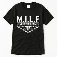 Man I Love Firearms Milf Gun 21330 Tall T-Shirt