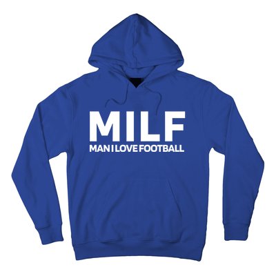 Milf I Love Football American Football Great Gift Hoodie