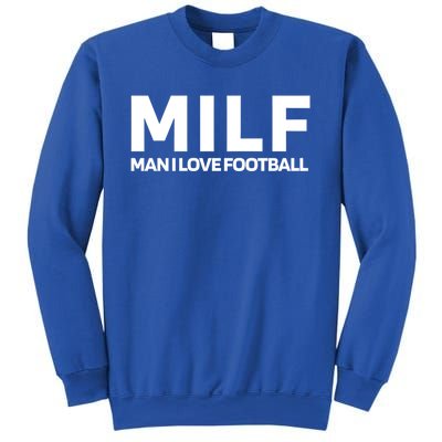 Milf I Love Football American Football Great Gift Sweatshirt