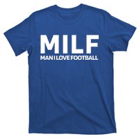 Milf I Love Football American Football Great Gift T-Shirt