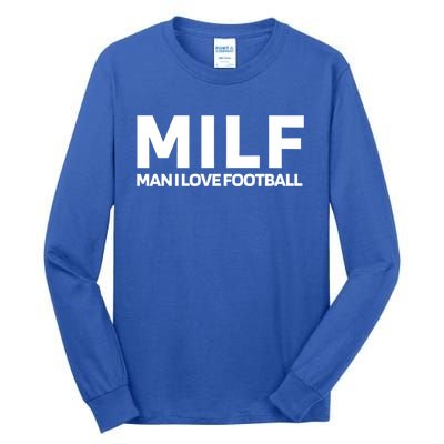 Milf I Love Football American Football Great Gift Tall Long Sleeve T-Shirt