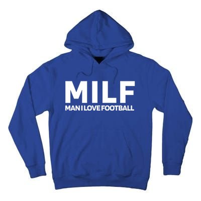 Milf I Love Football American Football Great Gift Tall Hoodie