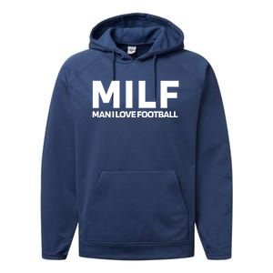 Milf I Love Football American Football Great Gift Performance Fleece Hoodie