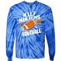 Milf I Love Football American Sport Season Cute Gift Tie-Dye Long Sleeve Shirt