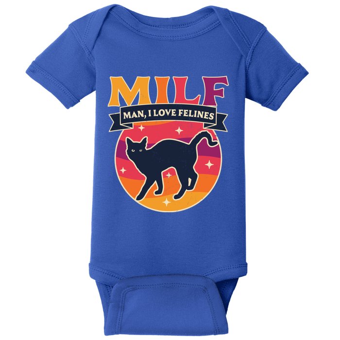 Milf I Love Felines Funny Cats Retro Vintage Black Cat Cool Gift Baby Bodysuit