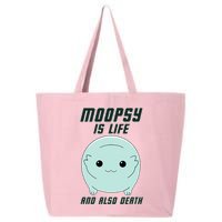 Moopsy Is Life And Also Death 25L Jumbo Tote