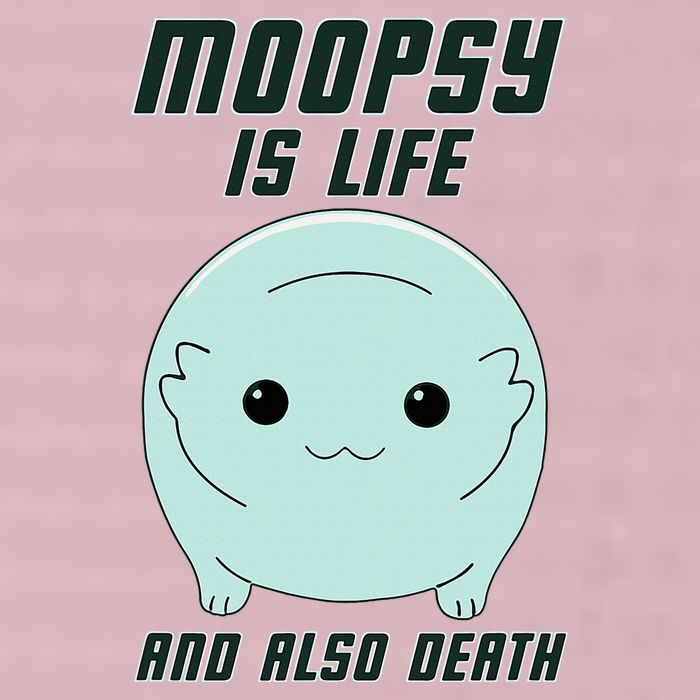 Moopsy Is Life And Also Death 25L Jumbo Tote