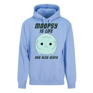 Moopsy Is Life And Also Death Unisex Surf Hoodie