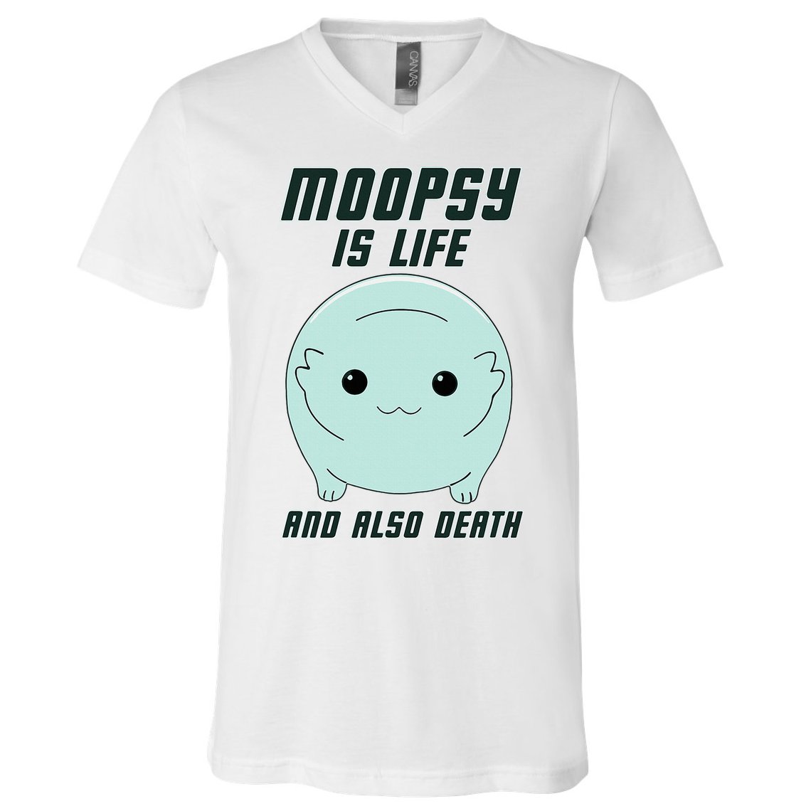 Moopsy Is Life And Also Death V-Neck T-Shirt