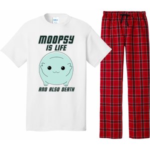 Moopsy Is Life And Also Death Pajama Set