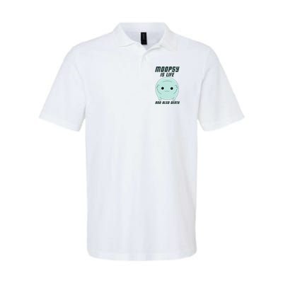 Moopsy Is Life And Also Death Polo